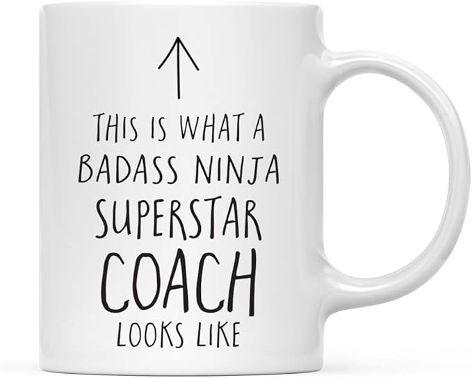 Andaz Press Funny 11oz. Ceramic Coffee Tea Mug Gift, This is What a Badass Ninja Superstar Coach Looks Like, 1-Pack, Birthday Christmas Gift Ideas Coworker