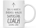 Andaz Press Funny 11oz. Ceramic Coffee Tea Mug Gift, This is What a Badass Ninja Superstar Coach Looks Like, 1-Pack, Birthday Christmas Gift Ideas Coworker