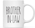Andaz Press Simple Rustic Farmhouse Kitchen Decor 11oz. Ceramic Coffee Tea Mug Gift, Brother-in-Law, 1-Pack, Birthday Christmas Gift Ideas for Family, Friends