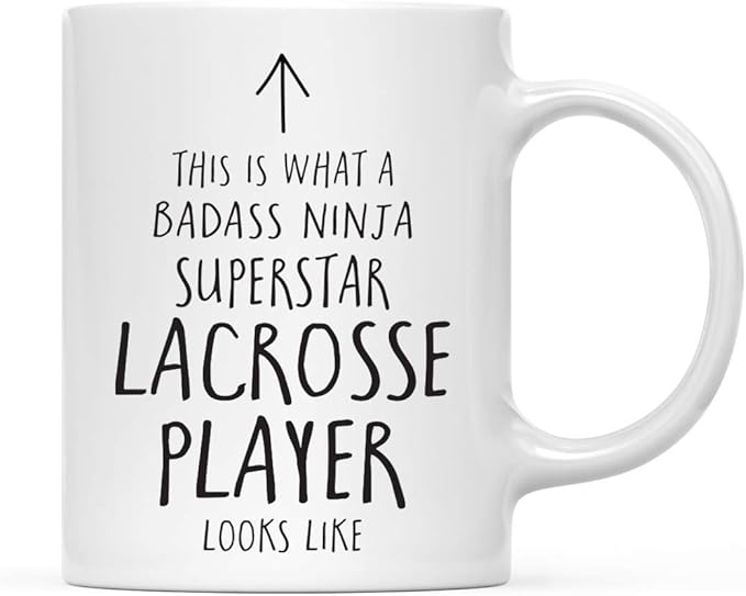 Andaz Press Funny 11oz. Ceramic Coffee Tea Mug Gift, This is What a Badass Ninja Superstar Lacrosse Player Looks Like, 1-Pack, Birthday Christmas Gift Ideas Coworker