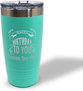 Custom Tumblera Tumblers Travel Mugs Happy Birthday to You A Alphabet & Monograms Birthday Insulated Drinkware Stainless-Steel 20 Oz Chill Personalized Text Here