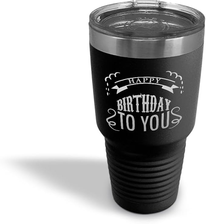 Tumblera Tumblers Travel Mugs Happy Birthday to You A Alphabet & Monograms Birthday Insulated Drinkware Personalized Tumbler Cups Coffee Tumbler Engraved Stainless-Steel 30 Oz Black Design Only