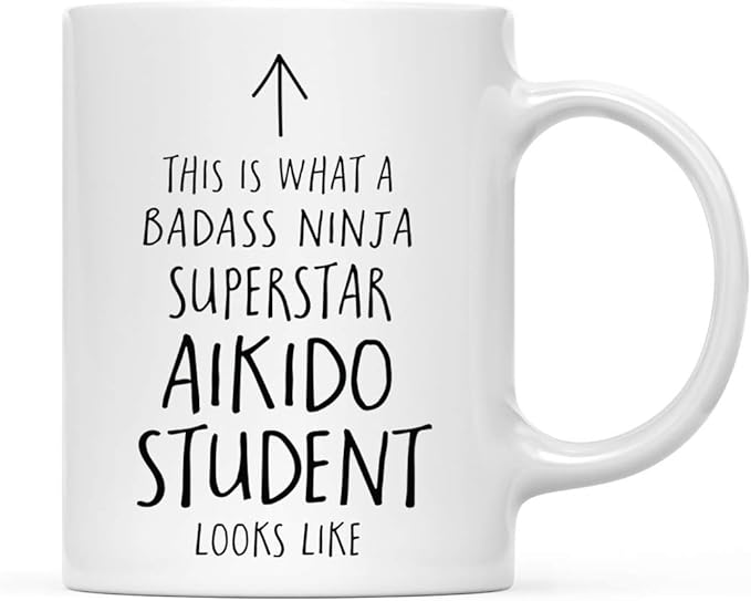 Andaz Press Funny 11oz. Ceramic Coffee Tea Mug Gift, This is What a Badass Ninja Superstar Aikido Student Looks Like, 1-Pack, Birthday Christmas Gift Ideas Coworker