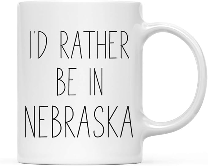 Andaz Press U.S. State 11oz. Coffee Mug Gift, I'd Rather Be in Nebraska, 1-Pack, Long Distance College Going Away Study Abroad Birthday Christmas Gifts