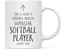 Andaz Press Funny 11oz. Ceramic Coffee Tea Mug Gift, This is What a Badass Ninja Superstar Softball Player Looks Like, 1-Pack