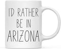 Andaz Press U.S. State 11oz. Coffee Mug Gift, I'd Rather Be in Arizona, 1-Pack, Long Distance College Going Away Study Abroad Birthday Christmas Gifts