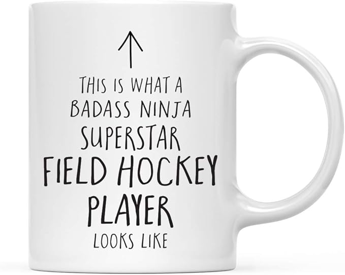 Andaz Press Funny 11oz. Ceramic Coffee Tea Mug Gift, This is What a Badass Ninja Superstar Field Hockey Player Looks Like, 1-Pack, Birthday Christmas Gift Ideas Coworker