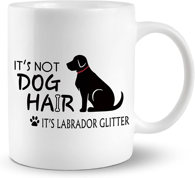 It’s Not Dog Hair It’s Labrador Glitter 11 Ounces Ceramic Mug Cup, Funny Labrador Coffee Tea Mug Cup, Gifts for Dog Lovers Labrador Owners Women Girls