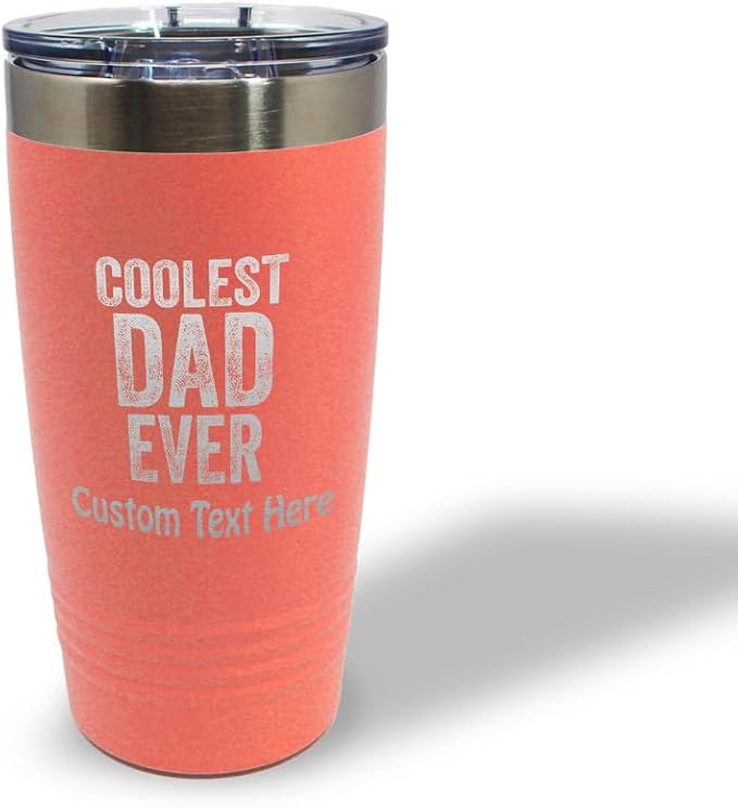 Custom Tumblera Tumblers Travel Mugs Coolest Dad Ever C Family & Friends Dad Insulated Drinkware Personalized Tumbler Cups Coffee Tumbler Engraved Stainless-Steel 20 Oz Coral Personalized Text Here