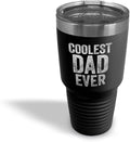 Tumblera Tumblers Travel Mugs Coolest Dad Ever C Family & Friends Dad Insulated Drinkware Personalized Tumbler Cups Coffee Tumbler Engraved Stainless-Steel 30 Oz Black Design Only