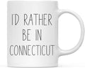 Andaz Press U.S. State 11oz. Coffee Mug Gift, I'd Rather Be in Connecticut, 1-Pack, Long Distance College Going Away Study Abroad Birthday Christmas Gifts