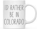 Andaz Press U.S. State 11oz. Coffee Mug Gift, I'd Rather Be in Colorado, 1-Pack, Long Distance College Going Away Study Abroad Birthday Christmas Gifts