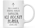 Andaz Press Funny 11oz. Ceramic Coffee Tea Mug Gift, This is What a Badass Ninja Superstar Ice Hockey Player Looks Like, 1-Pack, Birthday Christmas Gift Ideas Coworker