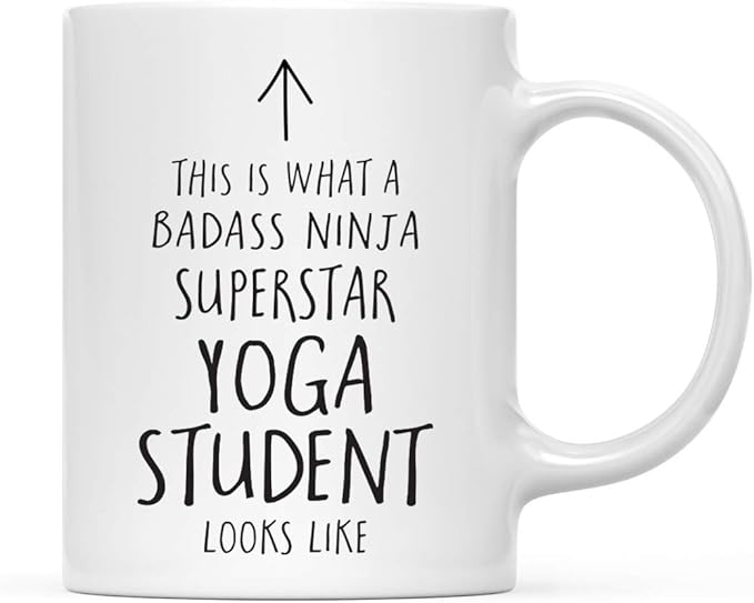 Andaz Press Funny 11oz. Ceramic Coffee Tea Mug Gift, This is What a Badass Ninja Superstar Yoga Student Looks Like, 1-Pack, Birthday Christmas Gift Ideas Coworker