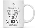 Andaz Press Funny 11oz. Ceramic Coffee Tea Mug Gift, This is What a Badass Ninja Superstar Yoga Student Looks Like, 1-Pack, Birthday Christmas Gift Ideas Coworker