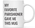 Andaz Press Funny Retirement 11oz. Ceramic Cylindrical Coffee Mug Gift, My Favorite Parishioner Gave Me This Mug, Novelty Birthday Christmas Office Cup Gifts Ideas For Priest Father Pastor