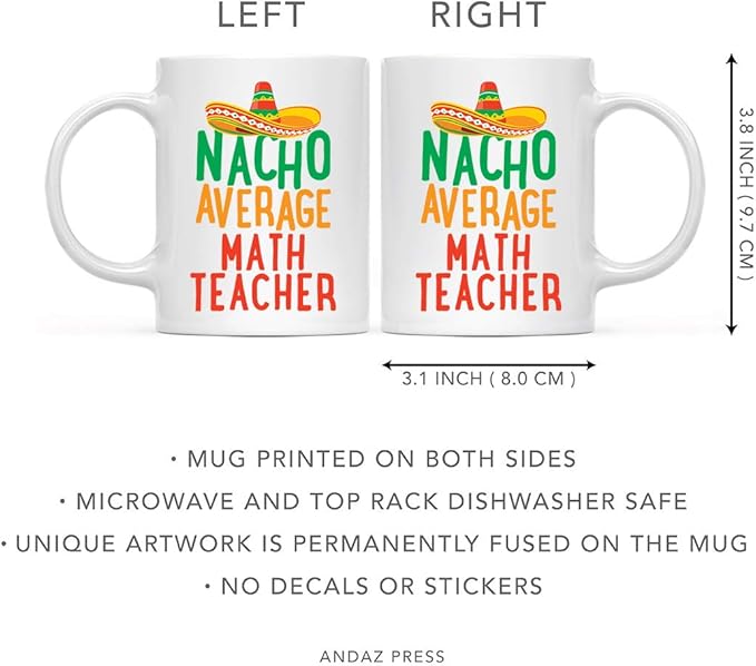 Andaz Press Funny Quirky 11oz. Ceramic Coffee Tea Mug Gag Gift, Nacho Average Math Teacher, 1-Pack, Spanish Themed Birthday Christmas Gift Ideas Coworker Him Her, Includes Gift Box