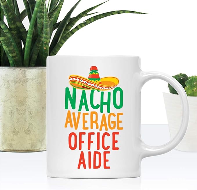 Andaz Press Funny Quirky 11oz. Ceramic Coffee Tea Mug, Nacho Average Office Aide, 1-Pack, Spanish Themed Birthday Christmas Ideas for Coworker, Includes Gift Box