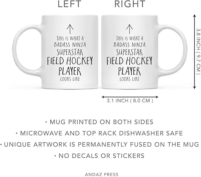 Andaz Press Funny 11oz. Ceramic Coffee Tea Mug Gift, This is What a Badass Ninja Superstar Field Hockey Player Looks Like, 1-Pack, Birthday Christmas Gift Ideas Coworker