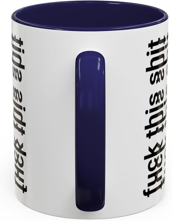 Bold Statement Coffee Mug, Hidden Message Unique Gift for Caffeine Lovers, Funny Office Mug, Housewarming, Birthday,