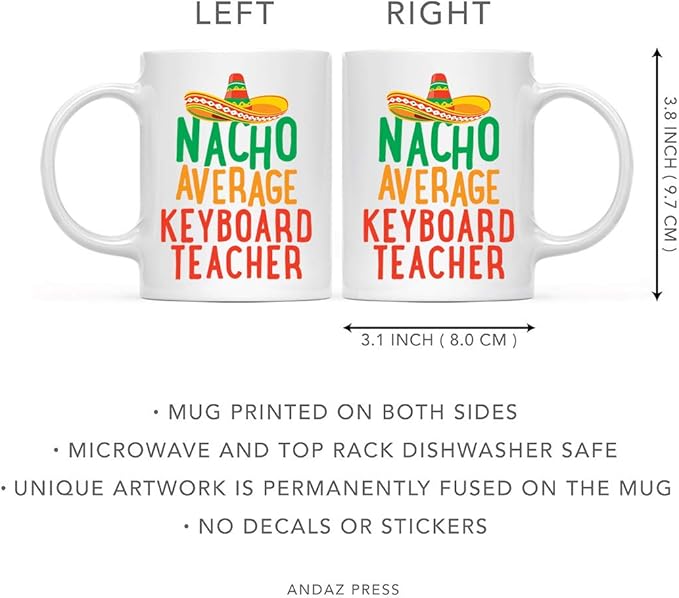 Andaz Press Funny Quirky 11oz. Ceramic Coffee Tea Mug Gag Gift, Nacho Average Keyboard Teacher, 1-Pack, Spanish Themed Birthday Christmas Gift Ideas Coworker Him Her, Includes Gift Box