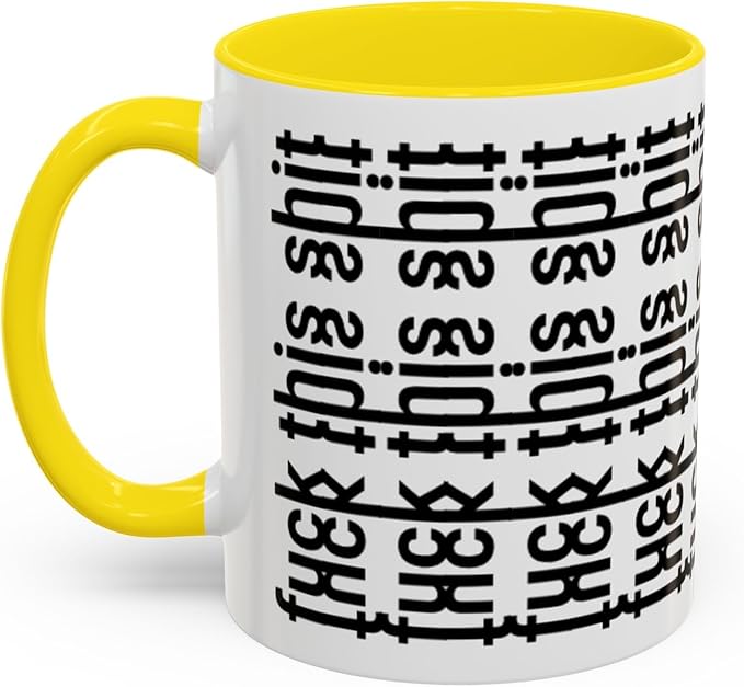Bold Statement Coffee Mug, Hidden Message Unique Gift for Caffeine Lovers, Funny Office Mug, Housewarming, Birthday,