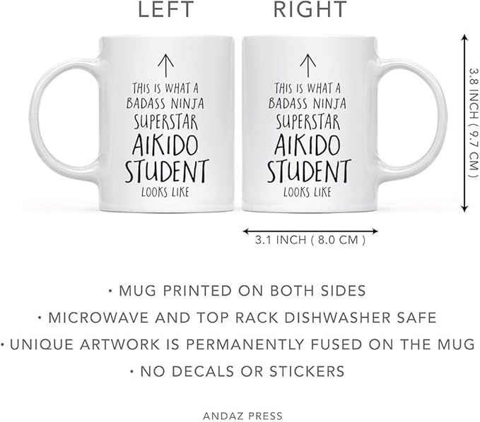 Andaz Press Funny 11oz. Ceramic Coffee Tea Mug Gift, This is What a Badass Ninja Superstar Aikido Student Looks Like, 1-Pack, Birthday Christmas Gift Ideas Coworker