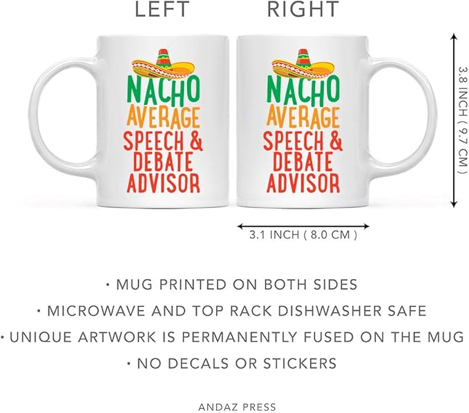 Andaz Press Funny Quirky 11oz. Ceramic Coffee Tea Mug Gag Gift, Nacho Average Speech and Debate Advisor, 1-Pack, Spanish Themed Birthday Christmas Gift Ideas Coworker Him Her, Includes Gift Box