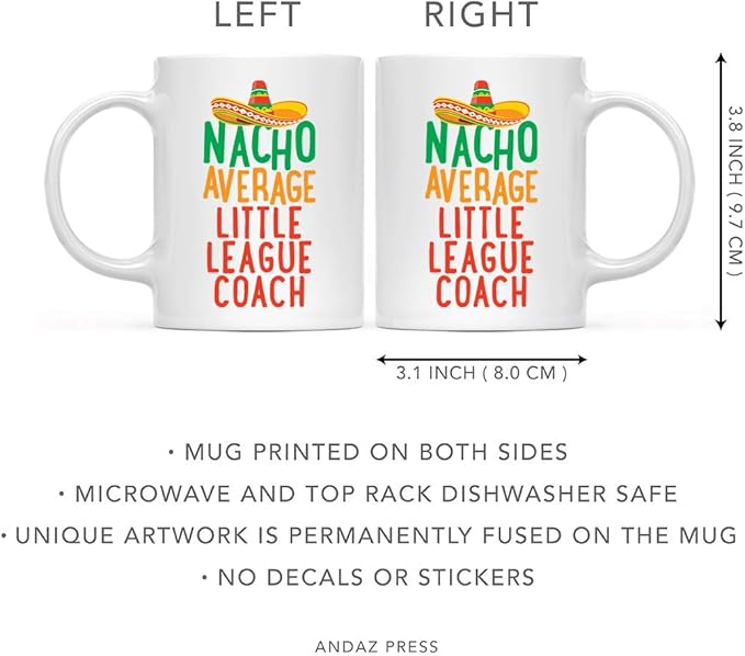 Andaz Press Funny Quirky 11oz. Ceramic Coffee Tea Mug Gag Gift, Nacho Average Little League Coach, 1-Pack, Spanish Themed Birthday Christmas Gift Ideas Coworker Him Her, Includes Gift Box