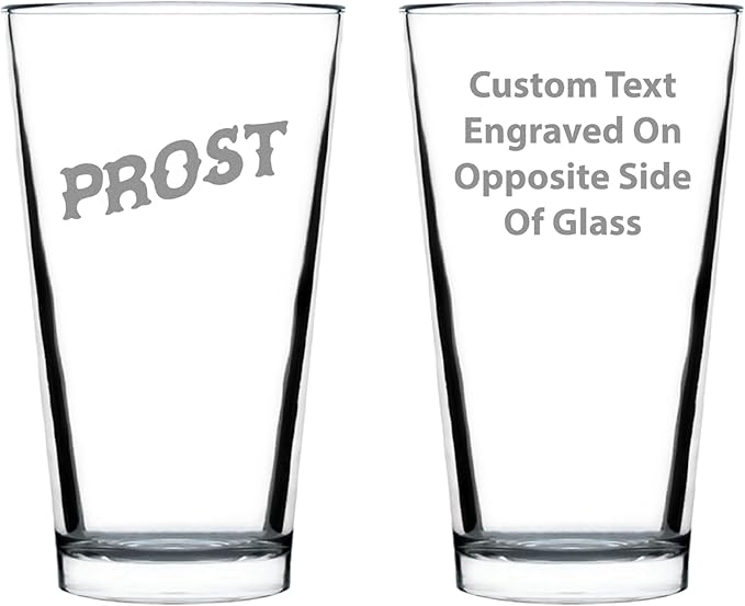 Custom Prost - German Cheers - Fun Pint Glasses for Beer - Germany Themed Party Decor for Men and Women - 16 oz Large Mug