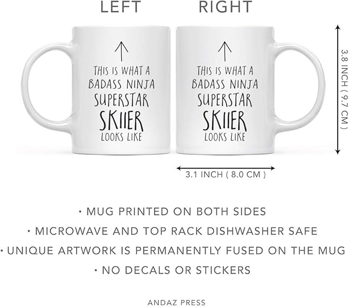 Andaz Press Funny 11oz. Ceramic Coffee Tea Mug Gift, This is What a Badass Ninja Superstar Skiier Looks Like, 1-Pack, Birthday Christmas Gift Ideas Coworker