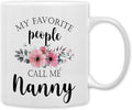 QASHWEY Nanny Coffee Mug, Nanny Gifts for Grandma, NannyGifts from Grandkids, Grandma Coffee Mug, Mothers Day Mug Tea Cup Gifts for Nanny, My Favorite People Call Me NannyCoffee Cups Ceramic 11oz