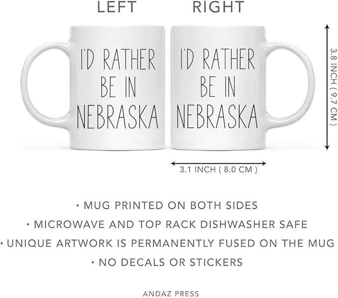 Andaz Press U.S. State 11oz. Coffee Mug Gift, I'd Rather Be in Nebraska, 1-Pack, Long Distance College Going Away Study Abroad Birthday Christmas Gifts