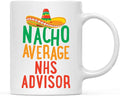 Andaz Press Funny Quirky 11oz. Ceramic Coffee Tea Mug Gag Gift, Nacho Average NHS Advisor, 1-Pack, Spanish Themed Birthday Christmas Gift Ideas Coworker Him Her, Includes Gift Box