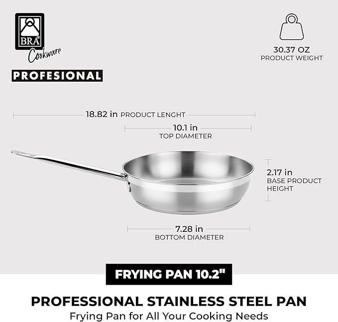 BRA COOKWARE Profesional Frying Pan | 9.5 inches Professional Skillet | Stainless Steel Pan w/o Non-Stick Coating | All Stovetop Compatible - Full Induction Skillet | 100% PFOA Free | Brushed Finish