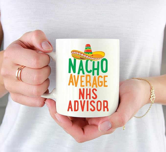 Andaz Press Funny Quirky 11oz. Ceramic Coffee Tea Mug Gag Gift, Nacho Average NHS Advisor, 1-Pack, Spanish Themed Birthday Christmas Gift Ideas Coworker Him Her, Includes Gift Box