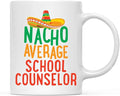 Andaz Press Funny Quirky 11oz. Ceramic Coffee Tea Mug Gag Gift, Nacho Average School Counselor, 1-Pack, Spanish Themed Birthday Christmas Gift Ideas Coworker Him Her, Includes Gift Box