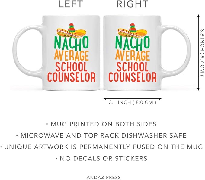 Andaz Press Funny Quirky 11oz. Ceramic Coffee Tea Mug Gag Gift, Nacho Average School Counselor, 1-Pack, Spanish Themed Birthday Christmas Gift Ideas Coworker Him Her, Includes Gift Box