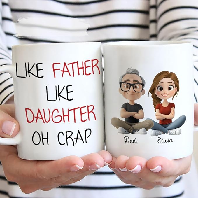 Wrappiness Personalized Cup for Daughter from Dad - Like Father Like Daughter Oh Crap Coffee Cup 11oz 15oz - Birthday Christmas Motherr's Day Gift Ceramic Mug