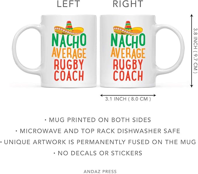 Andaz Press Funny Quirky 11oz. Ceramic Coffee Tea Mug Gag Gift, Nacho Average Rugby Coach, 1-Pack, Spanish Themed Birthday Christmas Gift Ideas Coworker Him Her, Includes Gift Box
