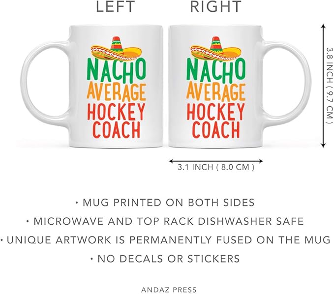Andaz Press Funny Quirky 11oz. Ceramic Coffee Tea Mug Gag Gift, Nacho Average Hockey Coach, 1-Pack, Spanish Themed Birthday Christmas Gift Ideas Coworker Him Her, Includes Gift Box