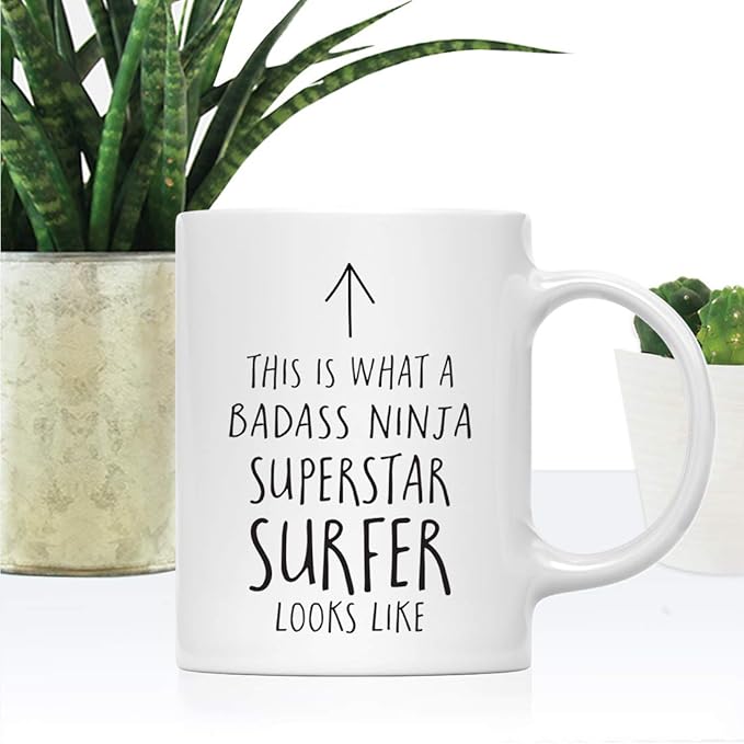 Andaz Press Funny 11oz. Ceramic Coffee Tea Mug Gift, This is What a Badass Ninja Superstar Surfer Looks Like, 1-Pack, Birthday Christmas Gift Ideas Coworker