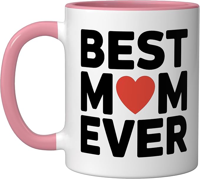 Best Mom Ever Heart Mother's Day Love Ceramic Mug, Pink/White