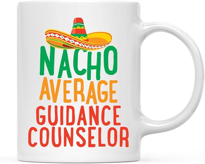 Andaz Press Funny Quirky 11oz. Ceramic Coffee Tea Mug, Nacho Average Guidance Counselor, Spanish Themed Birthday Ideas, Includes Gift Box