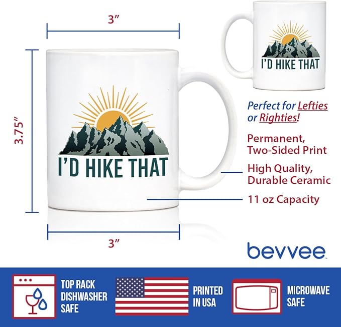 Bevvee I'd Hike That Coffee Mug - Fun Hiking Themed Decor and Gifts for Hikers - 11oz White Ceramic Mug