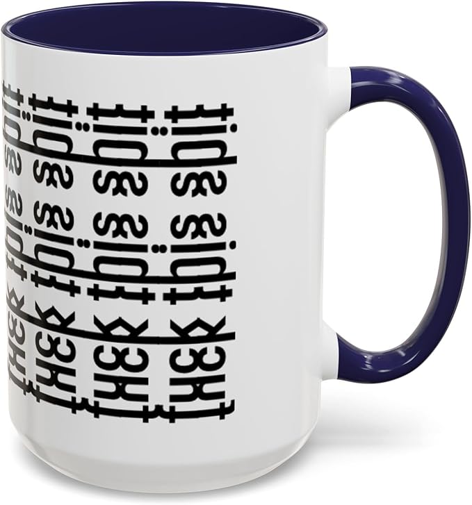 Bold Statement Coffee Mug, Hidden Message Unique Gift for Caffeine Lovers, Funny Office Mug, Housewarming, Birthday,