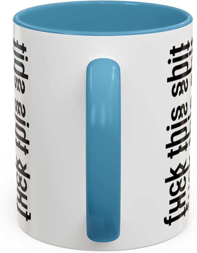 Bold Statement Coffee Mug, Hidden Message Unique Gift for Caffeine Lovers, Funny Office Mug, Housewarming, Birthday,