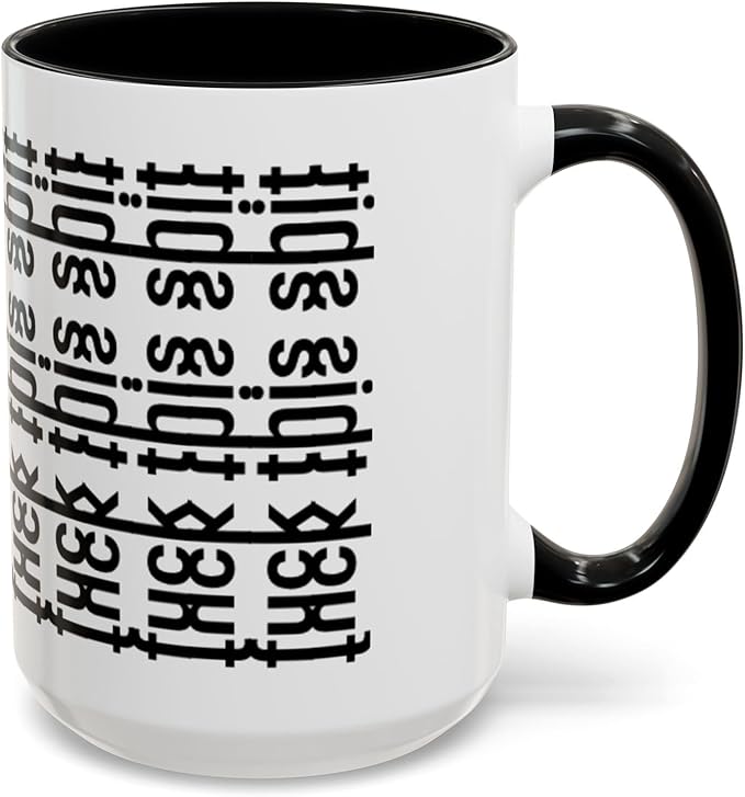 Bold Statement Coffee Mug, Hidden Message Unique Gift for Caffeine Lovers, Funny Office Mug, Housewarming, Birthday,
