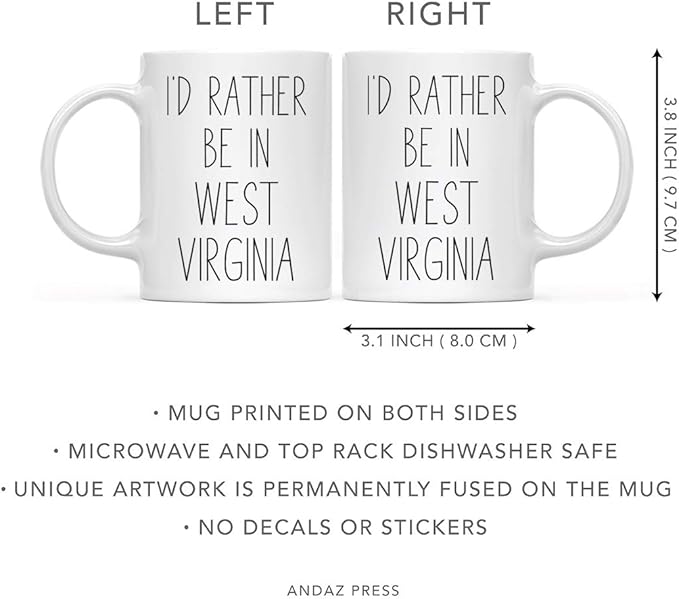 Andaz Press U.S. State 11oz. Coffee Mug Gift, I'd Rather Be in West Virginia, 1-Pack, Long Distance College Going Away Study Abroad Birthday Christmas Gifts