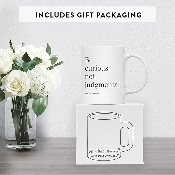 Andaz Press 11oz. Motivational Inspirational Quote Coffee Mug Gift, Be Curious Not Judgmental - Walt Whitman, 1-Pack, Christmas Birthday Graduation, Includes Gift Box Be Curious Not Judgemental Mug